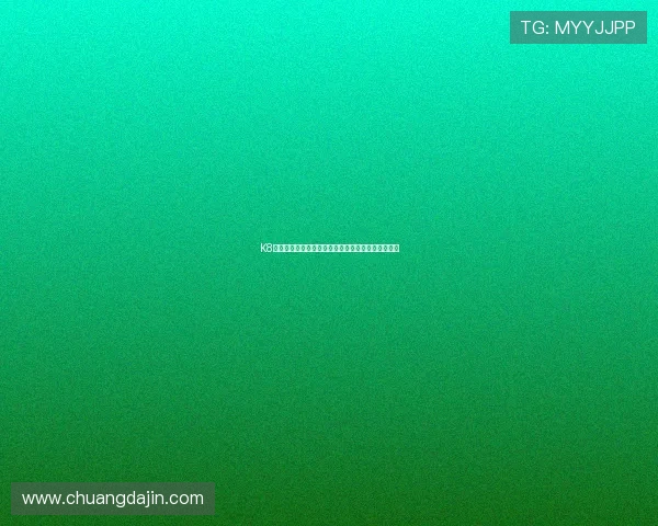 K8凯发体育:全面解析其平台优势与用户体验提升策略 K8凯发体育:全面解析其平台优势与用户体验提升策略