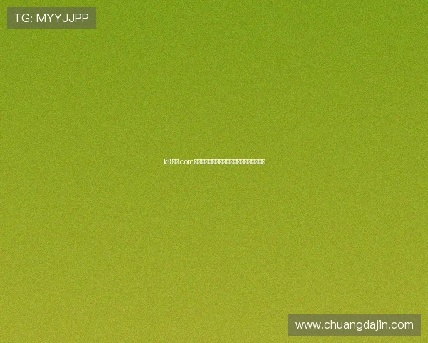 k8凯发.com最新赛事资讯及时掌握赛事动态赢取丰厚奖金